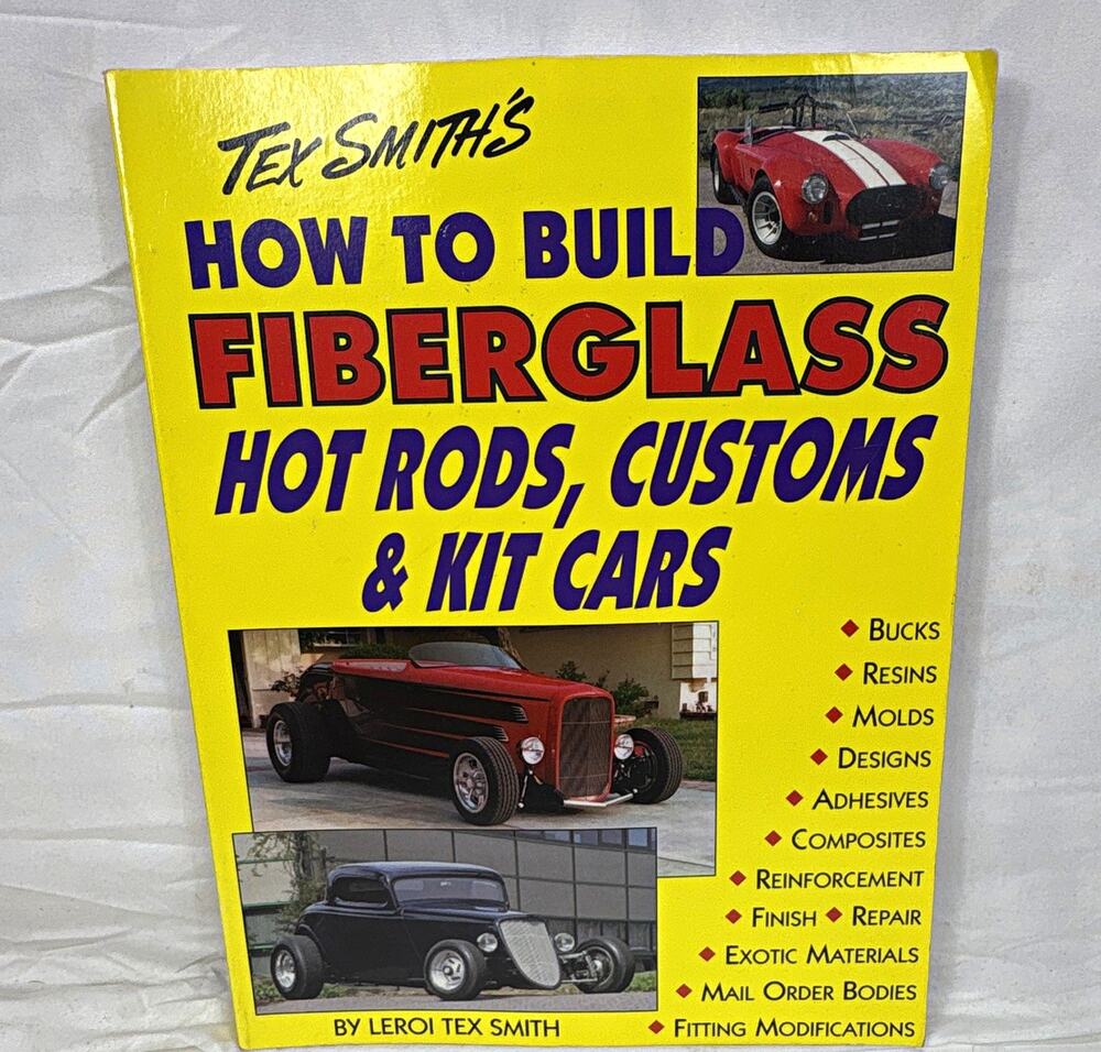 VTG LeROI Tex Smith How to Build Fiberglass Hot Rods Customs & Kit Cars PB Illus